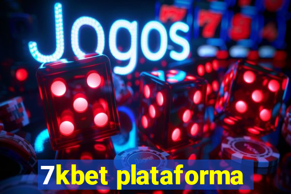 7kbet plataforma